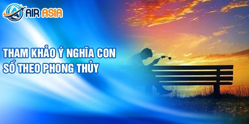 Nằm Mơ Thấy Bị Phản Bội: Ý Nghĩa Và Con Số May Mắn 4 Tham khảo ý nghĩa con số theo phong thủy